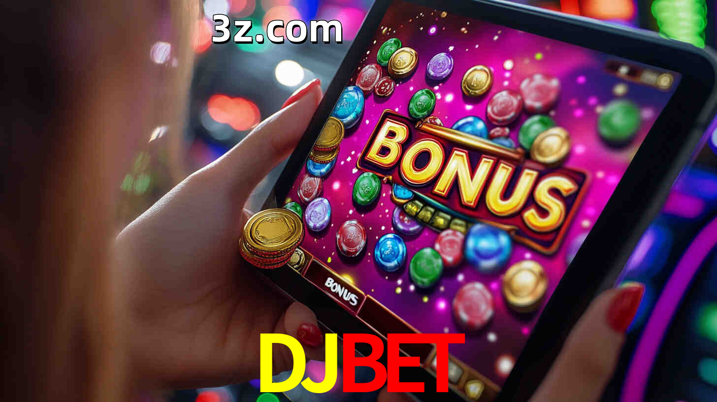 Bônus incríveis na plataforma DJBET